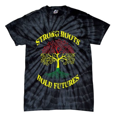 Strong Roots Bold Futures Black History Month Tie-Dye T-Shirt
