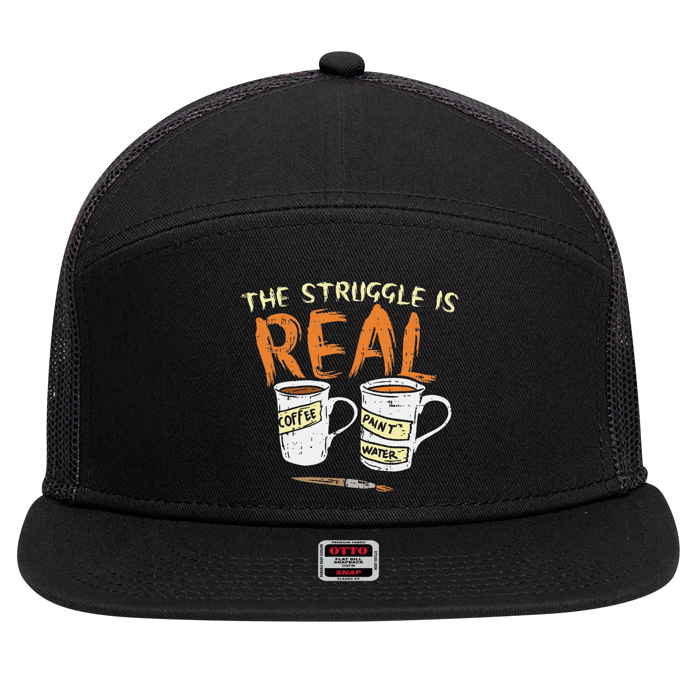 Struggle Real Coffee Paint Water Funny Artist Painter Gift 7 Panel Mesh Trucker Snapback Hat