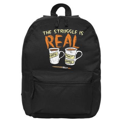 Struggle Real Coffee Paint Water Funny Artist Painter Gift 16 in Basic Backpack