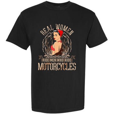 Sexy Real Chick Ride Motorcycles Gift Biker Babe Chick Garment-Dyed Heavyweight T-Shirt