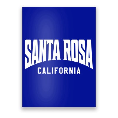 Santa Rosa California Meaningful Gift Poster