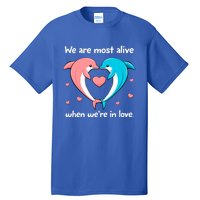 Sweet Rotic Dolphin In Love Happy Valentine's Day Gift Tall T-Shirt