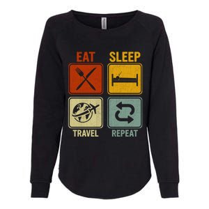 Sarcastic Retro Design For Traveler Eat Sleep Travel Repeat Gift Womens California Wash Sweatshirt