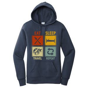 Sarcastic Retro Design For Traveler Eat Sleep Travel Repeat Gift Women's Pullover Hoodie