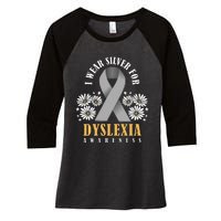 Silver Ribbon Dyslexia Awareness Dyslexia Teacher Dyslexia Women's Tri-Blend 3/4-Sleeve Raglan Shirt