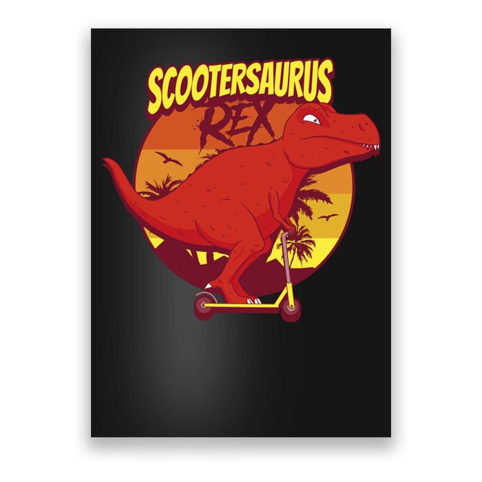 Scootersaurus Rex Dinosaur Poster