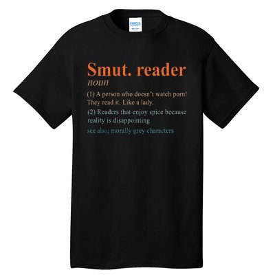 Smut Reader Definition Spicy Book Romance Reading Bookish Tall T-Shirt