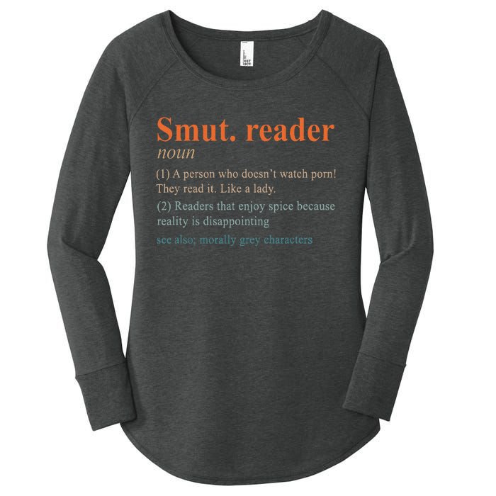 Smut Reader Definition Spicy Book Romance Reading Bookish Women's Perfect Tri Tunic Long Sleeve Shirt