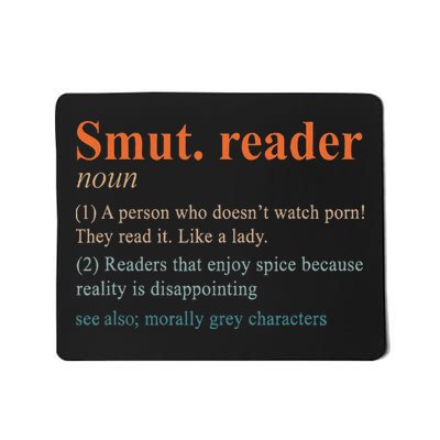 Smut Reader Definition Spicy Book Romance Reading Bookish Mousepad