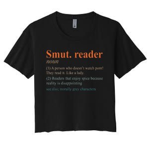 Smut Reader Definition Spicy Book Romance Reading Bookish Women's Crop Top Tee