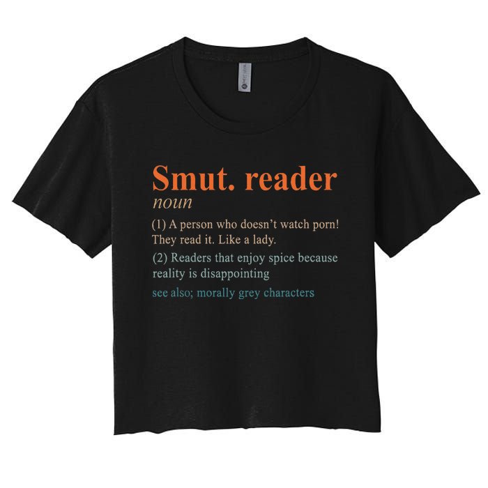 Smut Reader Definition Spicy Book Romance Reading Bookish Women's Crop Top Tee