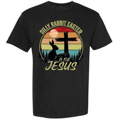 Silly Rabbit Easter Is For Jesus Retro Vintage Easter Day Garment-Dyed Heavyweight T-Shirt