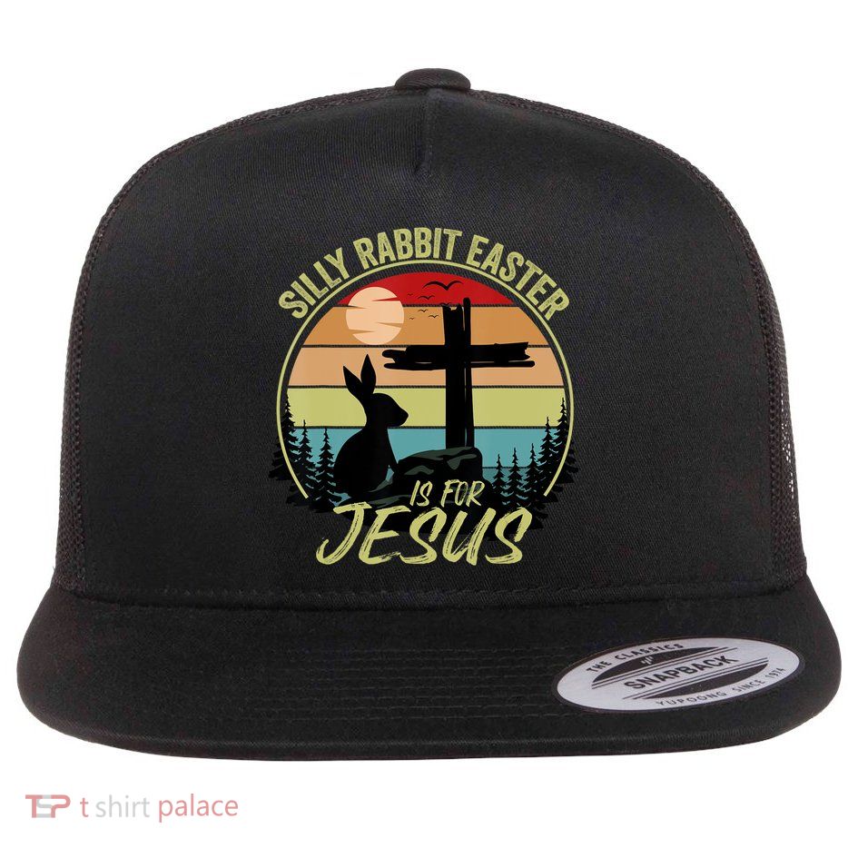 Silly Rabbit Easter Is For Jesus Retro Vintage Easter Day Flatbill Hat