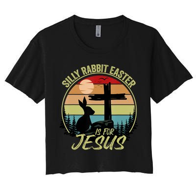 Silly Rabbit Easter Is For Jesus Retro Vintage Easter Day Crop Top