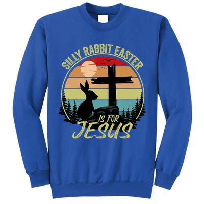 Silly Rabbit Easter Is For Jesus Retro Vintage Easter Day Tall Sweatshirt