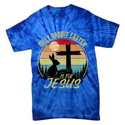 Silly Rabbit Easter Is For Jesus Retro Vintage Easter Day Tie-Dye T-Shirt