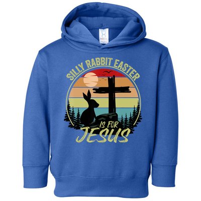 Silly Rabbit Easter Is For Jesus Retro Vintage Easter Day Toddler Hoodie