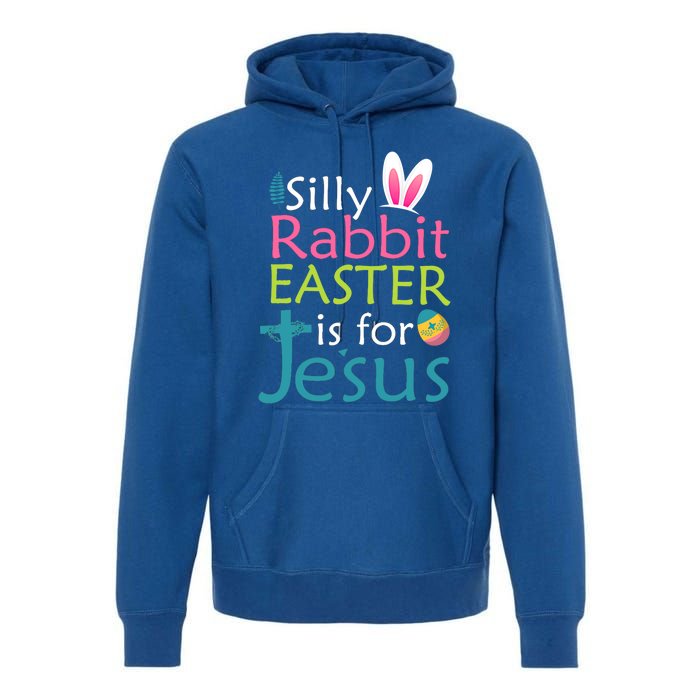 Silly Rabbit Easter Is For Jesus Christian Religious Raglan Cute Gift Premium Hoodie