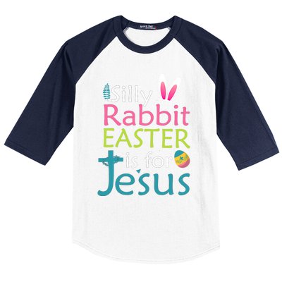 Silly Rabbit Easter Is For Jesus Christian Religious Raglan Cute Gift Baseball Sleeve Shirt