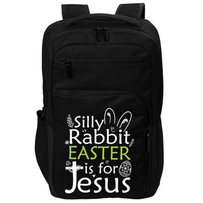 Silly Rabbit Easter Is For Jesus Christian Religious Gift Impact Tech Backpack