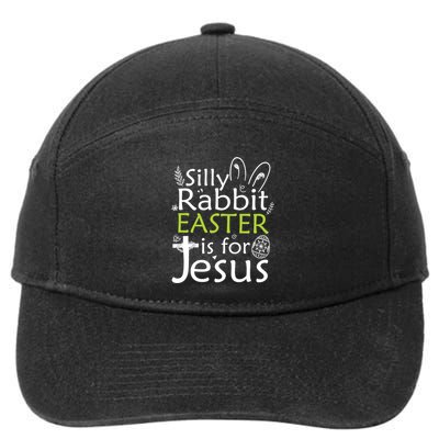 Silly Rabbit Easter Is For Jesus Christian Religious Gift 7-Panel Snapback Hat