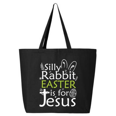 Silly Rabbit Easter Is For Jesus Christian Religious Gift 25L Jumbo Tote