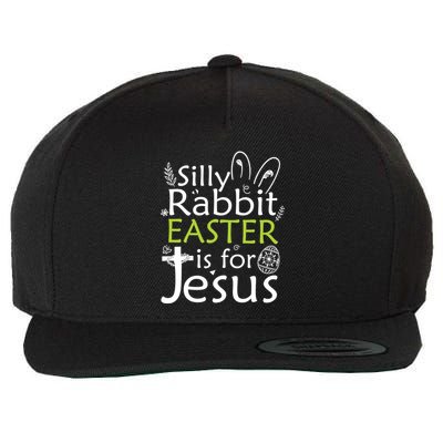 Silly Rabbit Easter Is For Jesus Christian Religious Gift Wool Snapback Cap