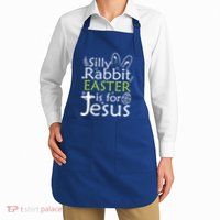 Silly Rabbit Easter Is For Jesus Christian Religious Gift Apron
