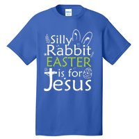 Silly Rabbit Easter Is For Jesus Christian Religious Gift Tall T-Shirt