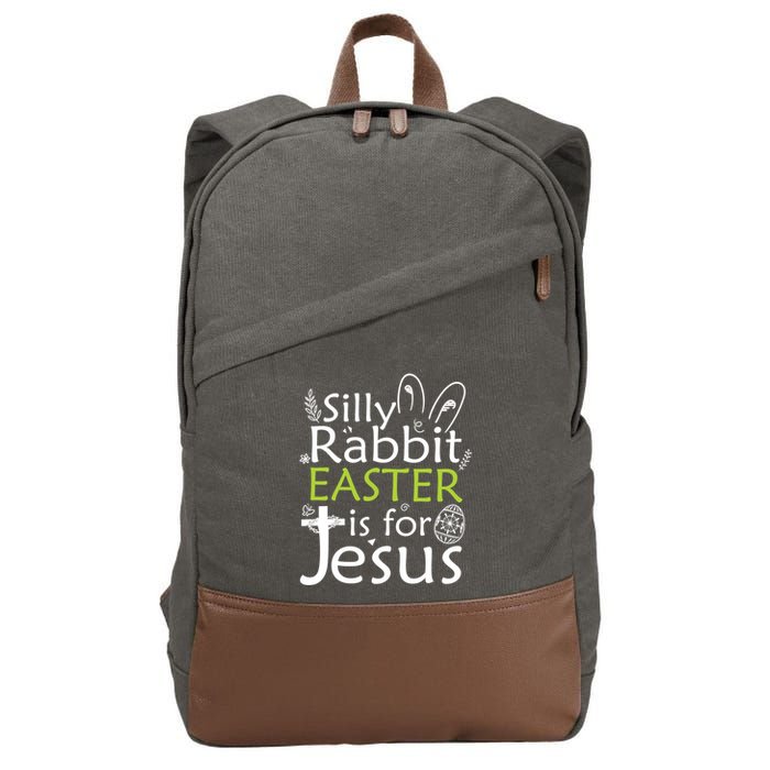 Silly Rabbit Easter Is For Jesus Christian Religious Gift Cotton Canvas Backpack