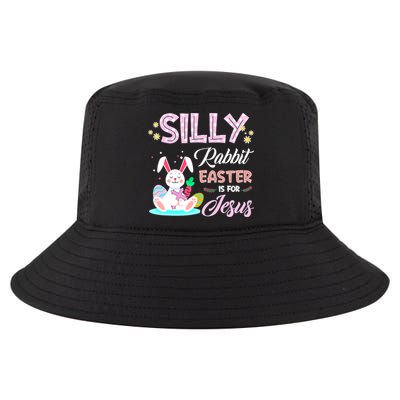 Silly Rabbit Easter Is For Jesus Christians Bunny Eggs Meaningful Gift Cool Comfort Performance Bucket Hat