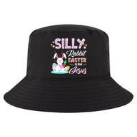 Silly Rabbit Easter Is For Jesus Christians Bunny Eggs Meaningful Gift Cool Comfort Performance Bucket Hat