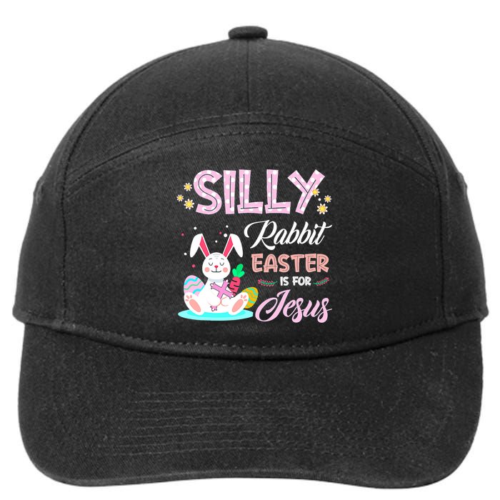 Silly Rabbit Easter Is For Jesus Christians Bunny Eggs Meaningful Gift 7-Panel Snapback Hat