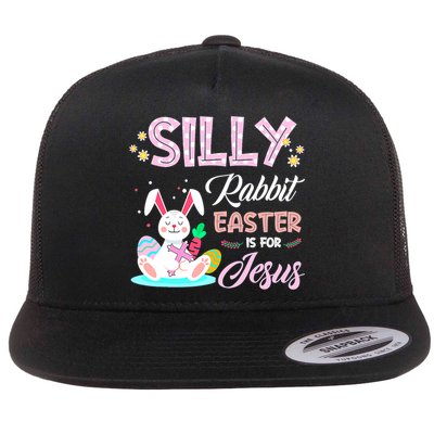 Silly Rabbit Easter Is For Jesus Christians Bunny Eggs Meaningful Gift Flatbill Hat