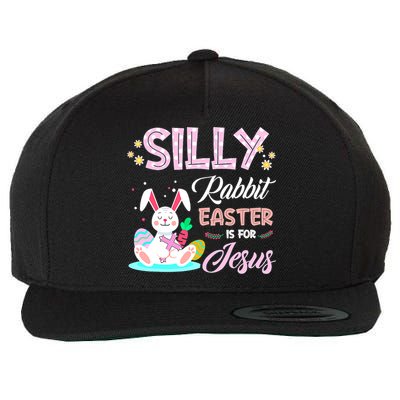 Silly Rabbit Easter Is For Jesus Christians Bunny Eggs Meaningful Gift Wool Snapback Cap