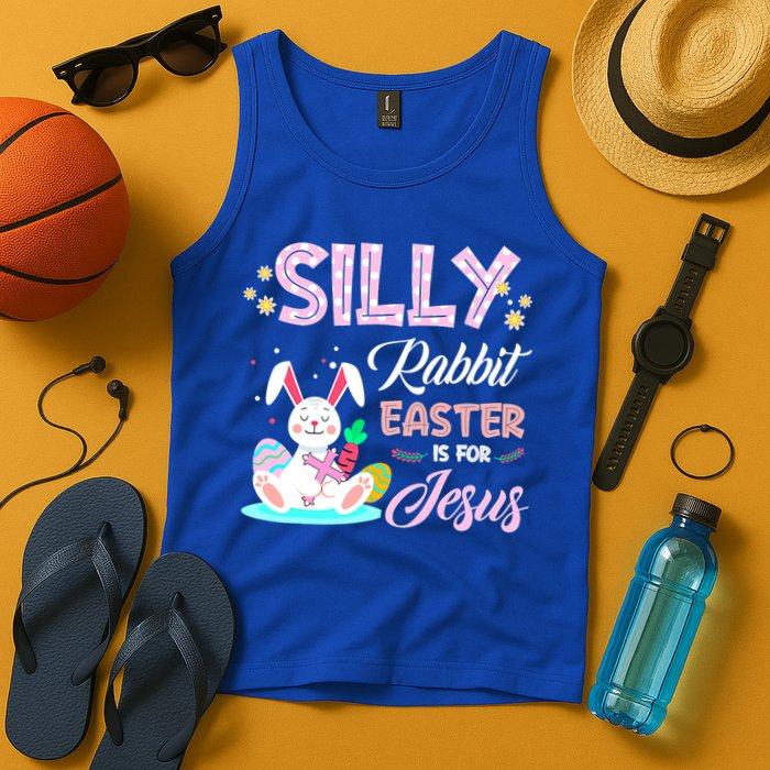 Silly Rabbit Easter Is For Jesus Christians Bunny Eggs Meaningful Gift Tank Top