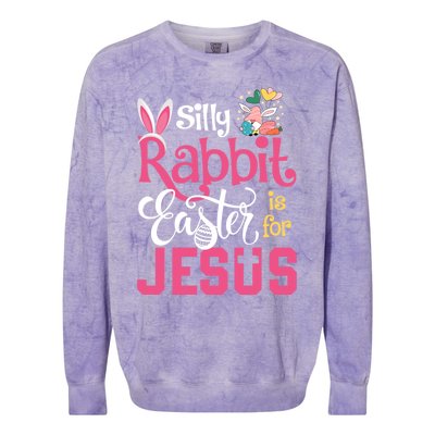 Silly Rabbit Easter Is For Jesus Christians Cute Bunny Meaningful Gift Colorblast Crewneck Sweatshirt