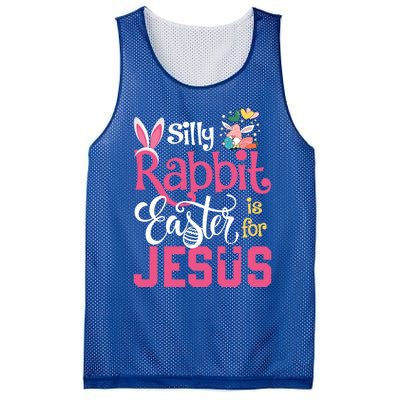 Silly Rabbit Easter Is For Jesus Christians Cute Bunny Meaningful Gift Mesh Reversible Basketball Jersey Tank