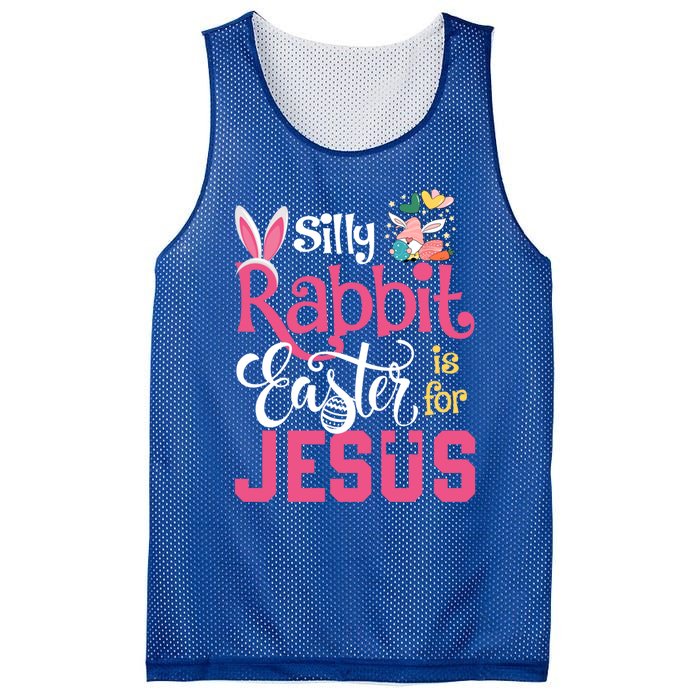 Silly Rabbit Easter Is For Jesus Christians Cute Bunny Meaningful Gift Mesh Reversible Basketball Jersey Tank