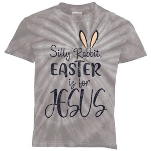 Silly Rabbit Easter Is For Jesus Cross Bunny Gift Kids Tie-Dye T-Shirt