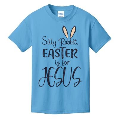 Silly Rabbit Easter Is For Jesus Cross Bunny Gift Kids T-Shirt