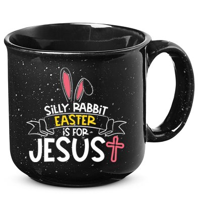 Silly Rabbit Easter Is For Jesus Cross 15oz Campfire Ceramic Mug