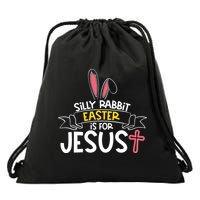 Silly Rabbit Easter Is For Jesus Cross Drawstring Bag