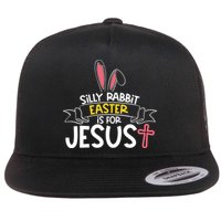 Silly Rabbit Easter Is For Jesus Cross Flat Bill Trucker Hat