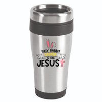 Silly Rabbit Easter Is For Jesus Cross 16oz Travel Tumbler