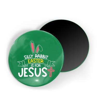 Silly Rabbit Easter Is For Jesus Cross Magnet