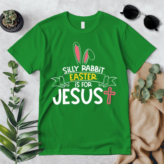 Silly Rabbit Easter Is For Jesus Cross Premium T-Shirt