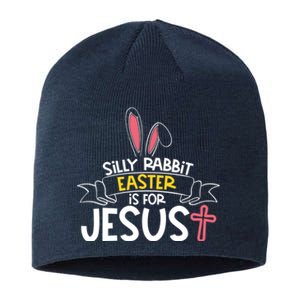 Silly Rabbit Easter Is For Jesus Cross Sustainable Beanie