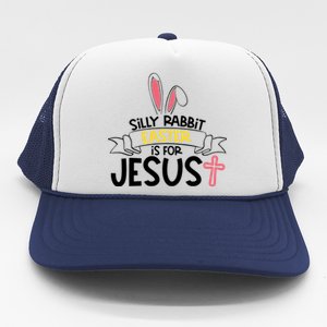 Silly Rabbit Easter Is For Jesus Cross Trucker Hat