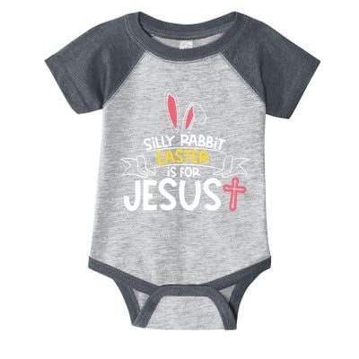 Silly Rabbit Easter Is For Jesus Cross Infant Baby Jersey Bodysuit